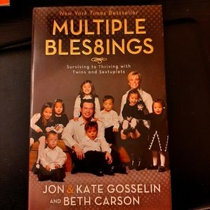 Multiple Blessings: Surviving to Thriving by Jon and Kate Gosselin